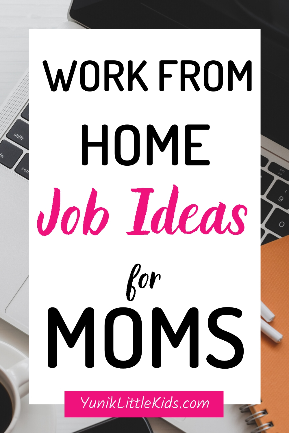 Laptop with text for work from home moms