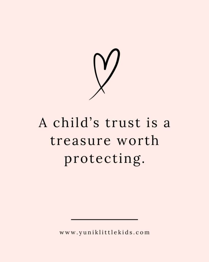 A child’s trust is a treasure worth protecting.