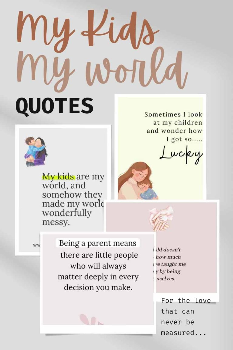 My kids are my world quotes